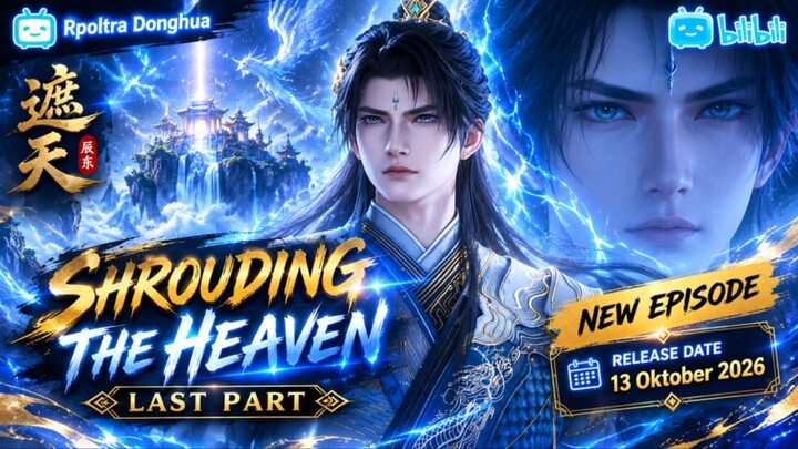 Shrouding the Heavens Episode 185[Last Part] Subtitle Indonesia