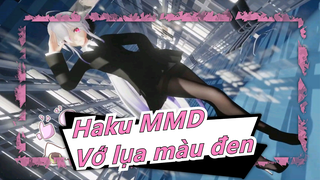 [Haku MMD] Haku trong Bộ đồ & Vớ lụa đen!