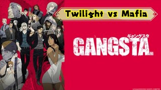 Gangsta: Pertarungan Twilight vs Mafia