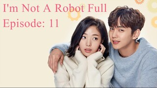 I'm Not A Robot Episode 11