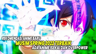 ADA ANIME ISEKAI DAN OVERPOWER! Inilah 10 Anime Baru Spring 2022 Terbaik yang Wajib Kamu Tonton!