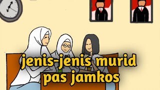 JENIS-JENIS MURID PAS JAMKOS || ANIME