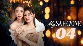 My Safe Zone - Episode 4 [Eng Sub]