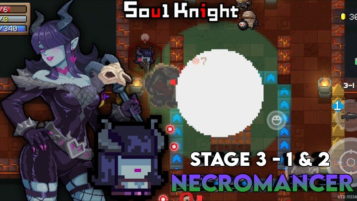 Necromancer || Makinn Kesini, Makin Rame Musuhnya🤯|| Stage 3 - 1 & 2 - Soul Knight