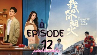 Fireworks Of My Heart EP.12 ENG SUB