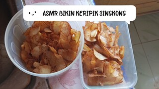 ASMR Bikin keripik singkong enak