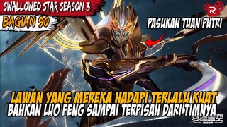 PERTARUNGAN EPIC TIM LUO FENG MENGHADAPI TIM KERJAAN NAGA HITAM - Alur Cerita Swallowed Star Part 90