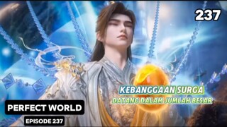 SPOILER PERFECT WORLD EPISODE 237 SUB INDO