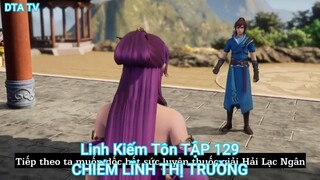 Linh Kiếm Tôn TẬP 129-CHIẾM LĨNH THỊ TRƯỜNG