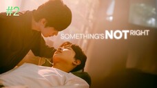 Something Is Not Right-S1E2 2025 الترجمة العربية