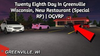 Twenty Eighth Day In Greenville Wisconsin, New Restaurant (Special RP) | OGVRP