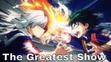 My Hero Academia - The Greatest Show ｢AMV｣ (Panic! At the Disco Version)