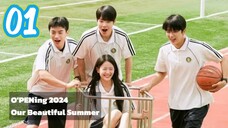 🇰🇷EP. 1 Our Beautiful Summer | HD 1080P | English Sub |Romance/Youth/Drama