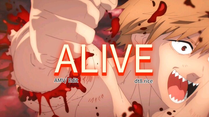 Alive (4K UHD/ AMV Chainsaw Man)