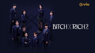 BITCH X RICH SEASON 2 EPISODE 11 SUB INDO