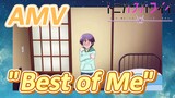 [Tonikaku Kawaii] AMV | "Best of Me"