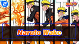 [Naruto|Epic]The song WAKE-Remind you the  boy who wanted to be Hokage_2