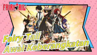 [Fairy Tail/Mashup] Awal Keberangkatan