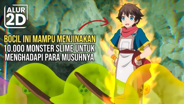 DIANGGAP BOCIL BIASA PADAHAL PENJINAK SLIME TERKUAT TAK TERKALAHKAN