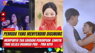 Pria ini turun gunung karena tiga saudara perempuanya selalu diganggu para pria kaya yang sombong.