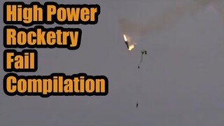 High Power Rocketry Fail Compilation | 2021 Edition