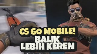 [CS] GO MOBILE BALIK LAGI TAPI GANTI JUDUL!? ALPHA ACE!!