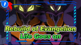[Rebuild of Evangelion] Life Goes on_1