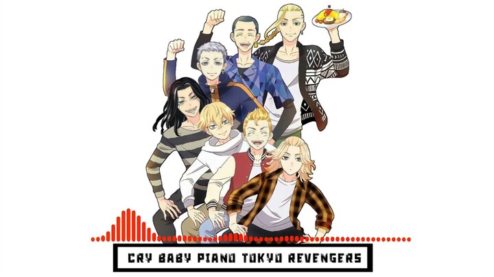 CRY BABY TOKYO REVENGERS VERSI PIANO KEREN - SOUND EFFECT GRATIS