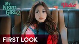 First Look My Nerd Girl Season 2 | Naura Ayu