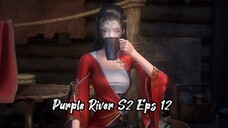 Purple River S2 Eps 12
