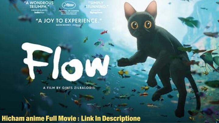FLOW - Official US__Full Movie : Link In Description