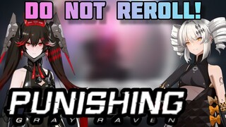 Punishing: Gray Raven Global - Why You Shouldn't Reroll