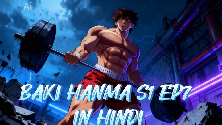 BAKI HANMA S1 EP7 IN HINDI
