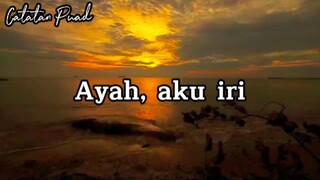 Ayah, aku iri - Puisi Puad