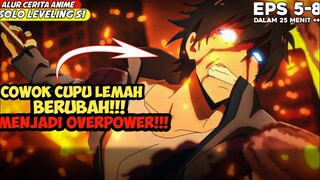 DULUNYA DI ANGGAP CUPU SEKARANG MENJADI YANG TERKUAT ‼️anime solo leveling eps 5-8