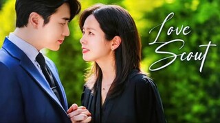 Love Scout | Ep 2 (English Sub)