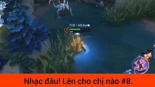 Nhạc đâu! lên cho chị nào p8