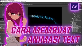 CARA MEMBUAT ANIMASI TEXT DI AFTER EFFECT