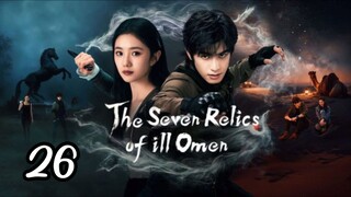 The Seven Realics Of Ill Omen sub indo episode 26