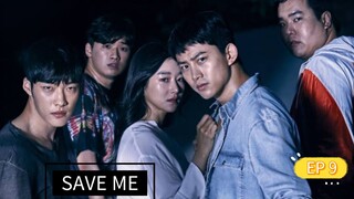 SAVE ME SEASON 1 EPISODE 9 TAGALOG DUBBED