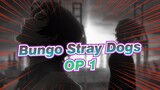 Bungo Stray Dogs-OP 1_H