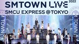 SMTown Live 2022 SMCU Express @Tokyo 'Part 2' [2022.01.01]