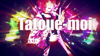 【硫离子】Tatoue-moi纹我【法扎翻唱】