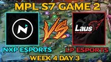 NXP ESPORTS VS LAUS PLAYBOOK (GAME 2) | RENEJAY IS BACK | MPL-S7 WEEK 4 DAY 3