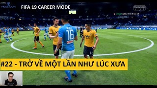 ĐỒNG ĐỘI CŨ  | WOLVES CAREER MODE FIFA 19 #22