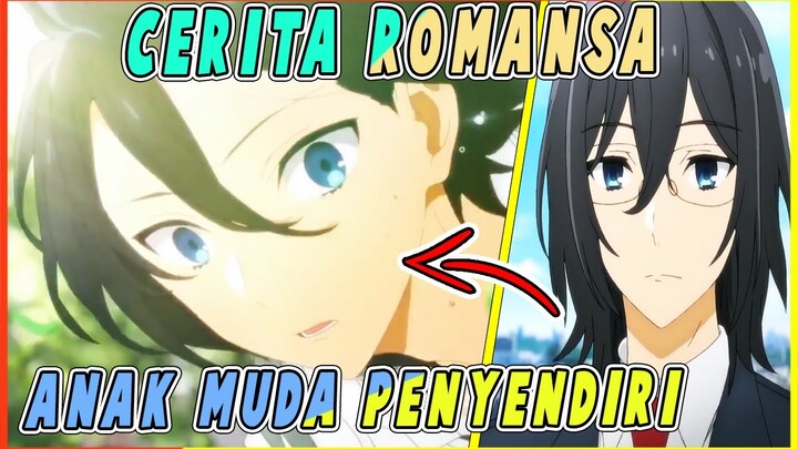 CERITA ROMANSA ANAK MUDA YANG PENYENDIRI...| Review Horimiya Episode 1 dan 2