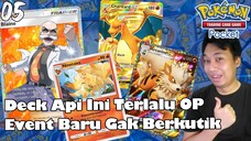 Gelo Sih Ini Deck Api Terlalu OP - Pokemon TCG Pocket [05]