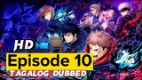 Jujutsu Kaisen Episode 10 (Tagalog Dubbed) HD