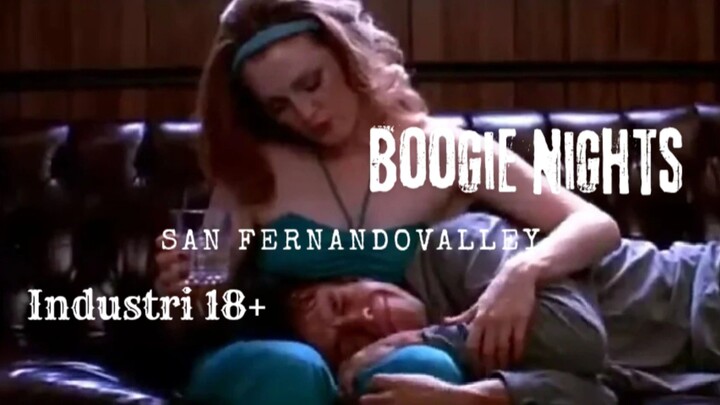 Film Boogie Nights. San Fernandovalley. Industri 18+