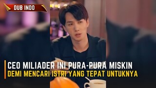 CEO MILIADER INI PURA-PURA MISKIN DEMI MENCARI ISTRI YANG TEPAT UNTUKNYA | DRACIN FULL EPS